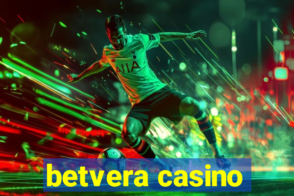 betvera casino